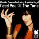 Placidic Dream feat. Angelina Royal - Need You All The Time (Carlo Fanni Dub Mix)