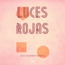Liss C. & Gustavo Cardenas - Luces Rojas (Adam\'s Apple Remix)
