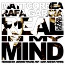 Matt Correa & Rafa Garcia - Real In My Mind