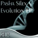 Pasha Silex - Evolution