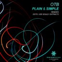 OTB - Plain & Simple (ExTrAcT2 Remix)