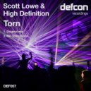 Scott Lowe & High Definition - Torn (Nic Toms Remix)