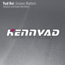 Yud Kei - Groove Matters