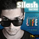 Sllash feat. Robi - Beatiful Life (Dan Ene & Pol Gabri Remix)