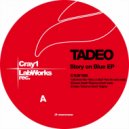 Tadeo - Story On Blue (Brother´s Vibe Remix)
