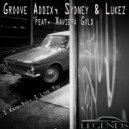Groove Addix, Sydney, Lukez, Xaviera Gold - I Know You, I Live You (The Squeeze Lounge Edit)