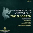 Andrea Colina, Victor Elle - The DJ Death (Paul Diep Dub Remix)