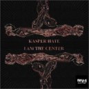 Kasper Hate - I Am The Center (Funkfeur 54 Remix)