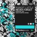 Robert Lyttle - Never Forget (Sean Murphy Remix)