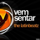 The LatinBeatz - Vem Sentar