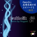 Amaoh - Kraftholik (Nogami Remix)
