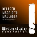 DelaRed - Madrid To Mallorca (Shaun Gregory Remix)