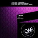 Axa - Don\'t Stop (Iliyan Cross The Tech Remix)