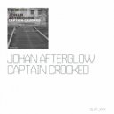 Johan Afterglow - Captian Crooked