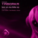Taborka - Lost On My Bike (Loran Valdek Remix)