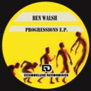 Ben Walsh - Progressions