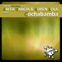 Raffa Garcia & Ruben Sola - Cochabamba (Original Mix)