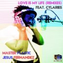 Master Plastic & Jesus Fernandez featuring Cylaries - Love Is My Life (Emi Garcia & Alex Salas Remix)