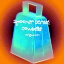 Spooner Street - Cowbells (Original Mix)