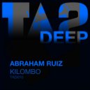 Abraham Ruiz - Kilombo (Original Mix)