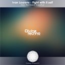 Ivan Lourens - Fight With It Self