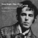Deep Magic & Olga Vitshas - Talk at Train