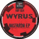 Wyrus - Bastardo
