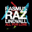 Rasmus Raz Lindvall - All For Love (Anders Nyman Remix)