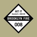 Downlow\'d, MAD-SIN - Hit It (Original Mix)