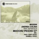 Madeni, Andrea Colina, Victor Elle - Macchu Picchu (DanielL Remix)