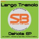 Largo Tremolo - Dakota (Ilya Deep Breaks Remix)