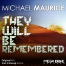 Michael Maurice - They Will Be Remembered (Van Venrooij Remix)