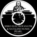 Sisko Electrofanatik & Natalino Nunes - Pearl