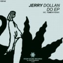 Jerry Dollan - Do (Tome R Remix)