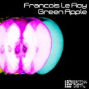 Francois Le Roy - Green Apple (Chris Rawles Remix)