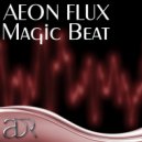 Aeon Flux - Magic Beat (S.Y.N.E.R.G.Y Remix)
