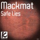 Mackmat - Safe Lies