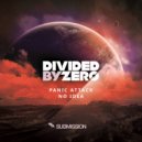 Divided by Zero - Panic Attack (Original Mix)