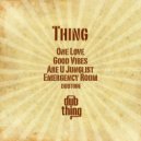 Thing - One Love