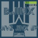 B. Jinx - Don\'t Come Around (Jon Lockley Remix)