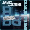 Jamez feat. Jerome - Chasing Dreams (Tatoine Remix)