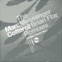 Marc Cotterell - Untitled Track Two (The Messenger Remix)