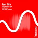 Tom Eirh - Dog Pound