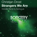 Christian Drost - Strangers We Are (Sunny Lax Remix)