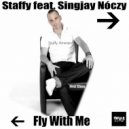 Staffy feat. Singjay Noczy - Fly With Me (System Zoid Remix)
