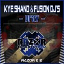 Kye Shand & Fusion DJ's - Pray