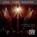 Holmes Ives featuring Dominique - Stop Turn Breathe (Larry Powers Remix)