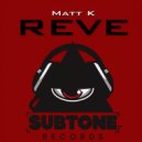 Matt K - REVE (Cratesz Remix)