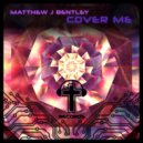 Matthew J. Bentley feat. Jenny Fernandez - Cover Me