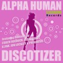 Alpha Human - Discotizer